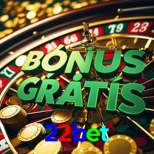 22bet：O futebol online está na sua tela! Aposte agora e vença!