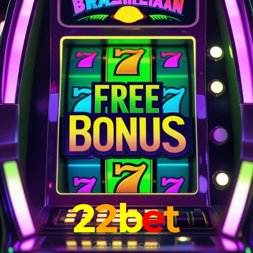 22bet：Jogue nas melhores slots e vença o jackpot em grande estilo!