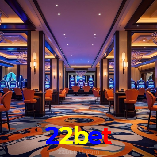 22bet：Sua sorte começa com as melhores apostas no futebol e no cassino!